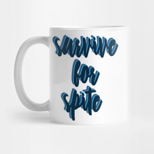 Survive for Spite in Navy Mug